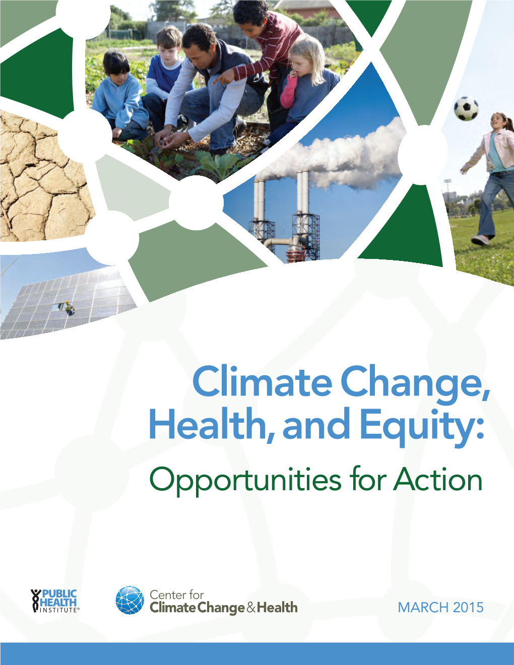 Climate Change, Health, and Equity: Opportunities for Action