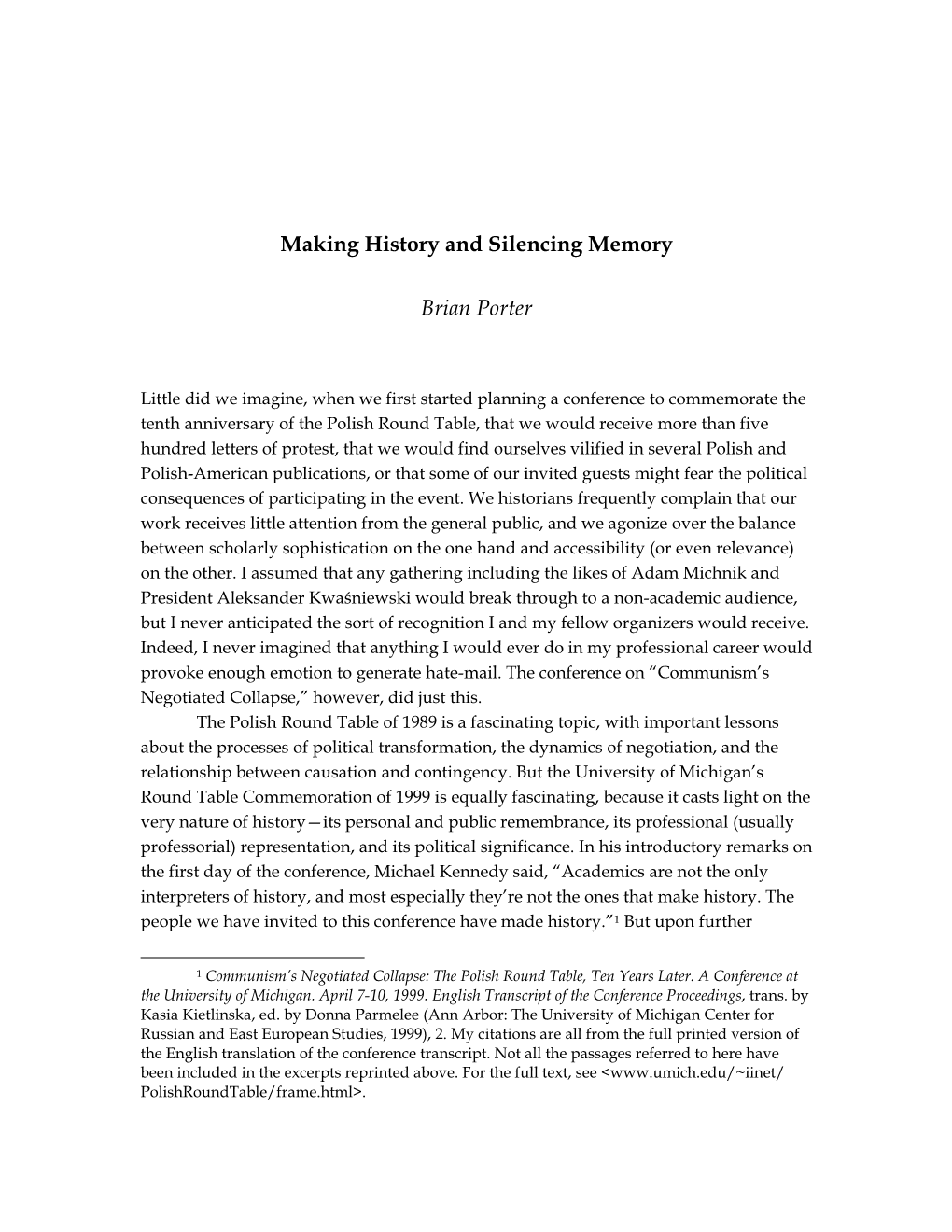 Making History and Silencing Memory Brian Porter