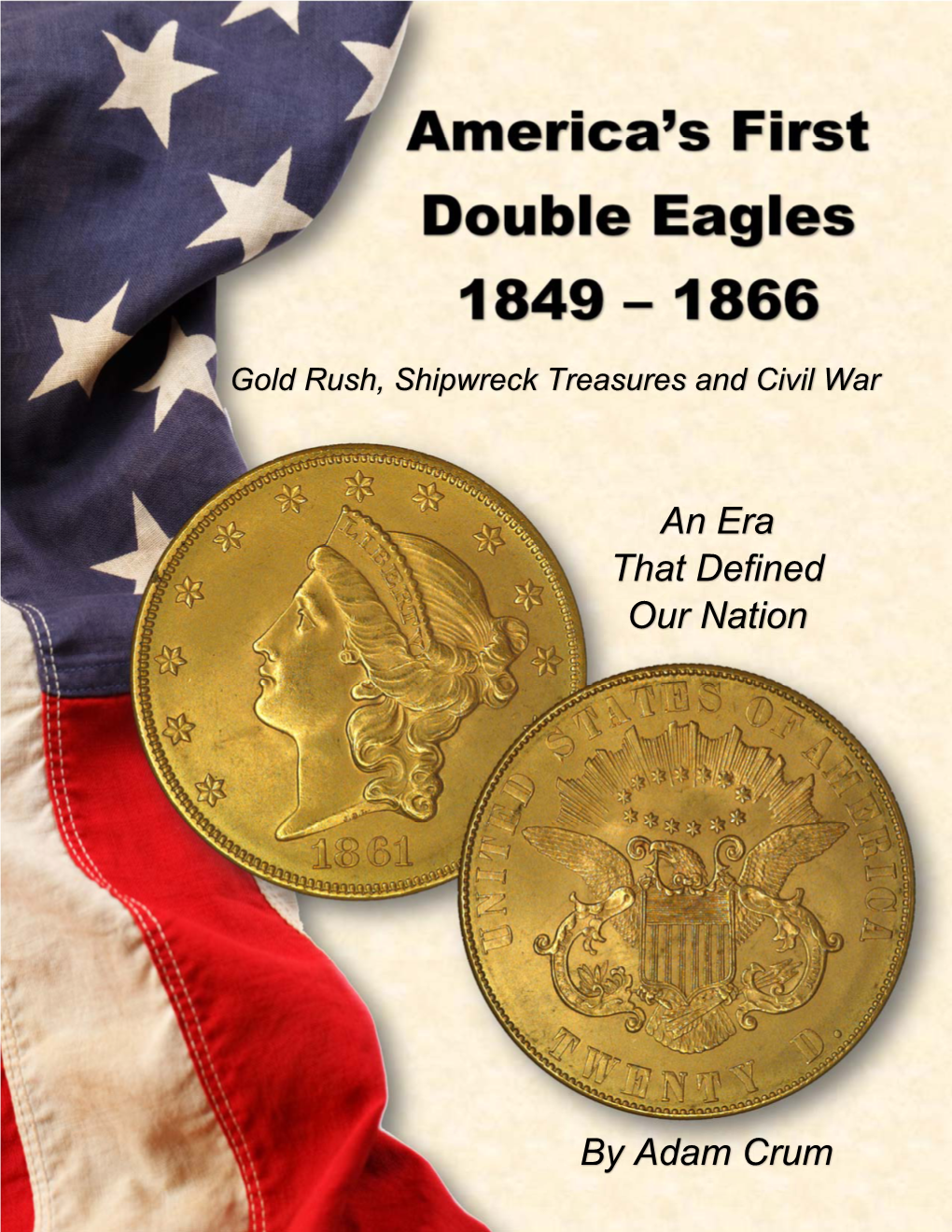 America's First Double Eagles 1849