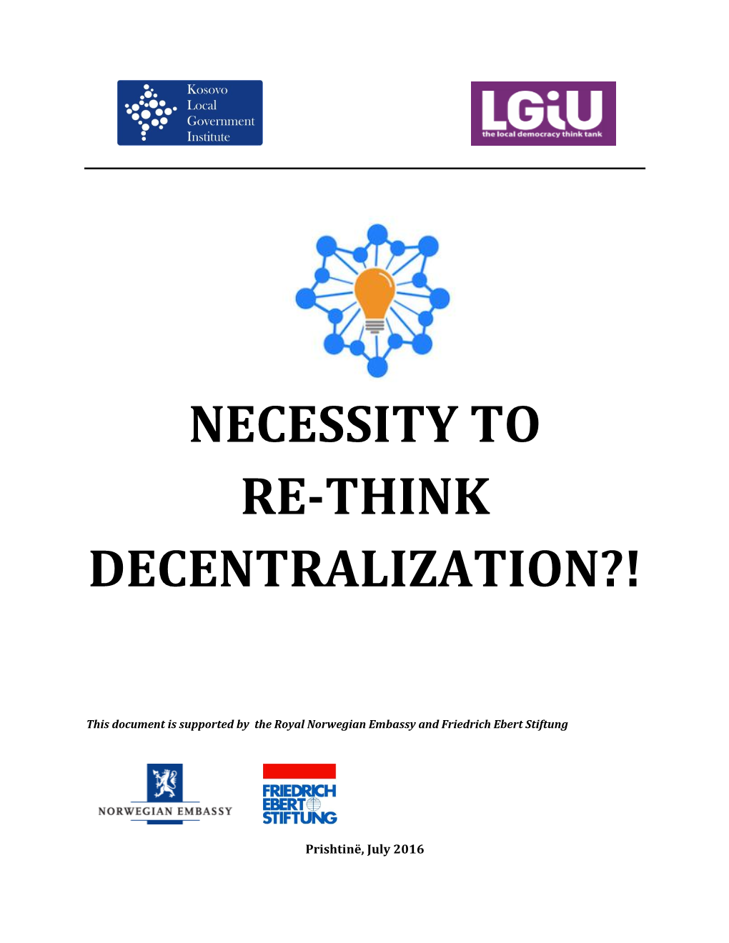 Necessity to Re-Think Decentralization in Kosovo