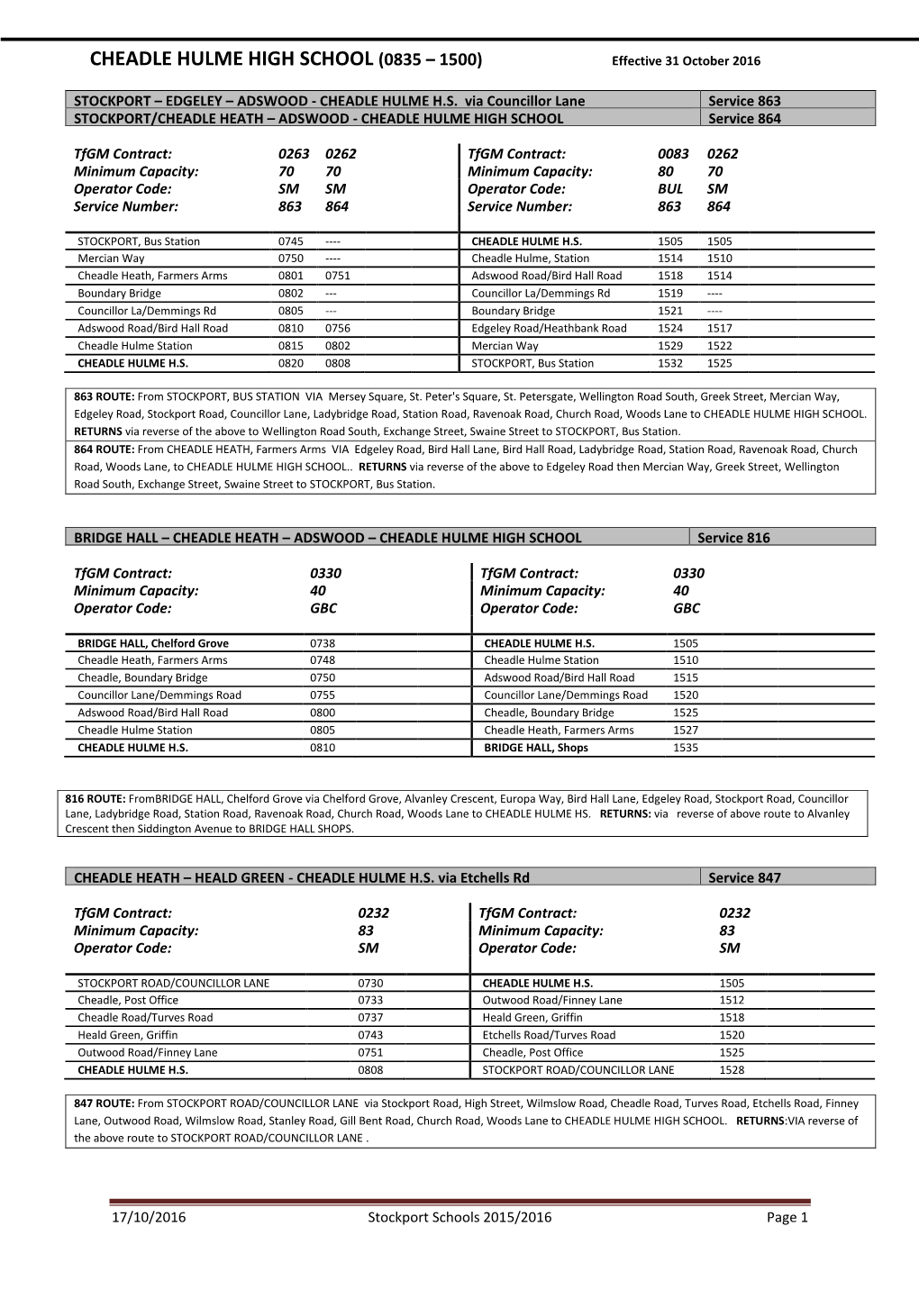 CHEADLE HULME HIGH SCHOOL (0835 – 1500) Effective 31 October 2016