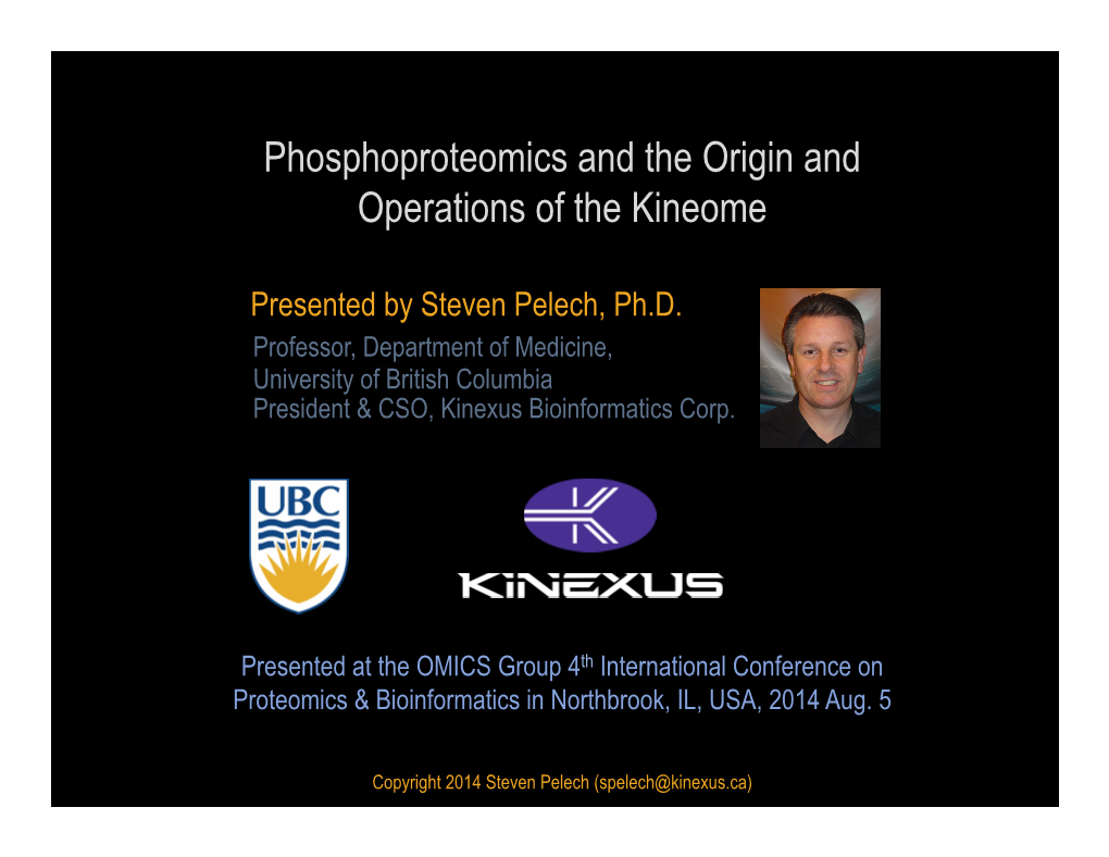 Phosphoproteomics and the Origin and Operations of the Kineome