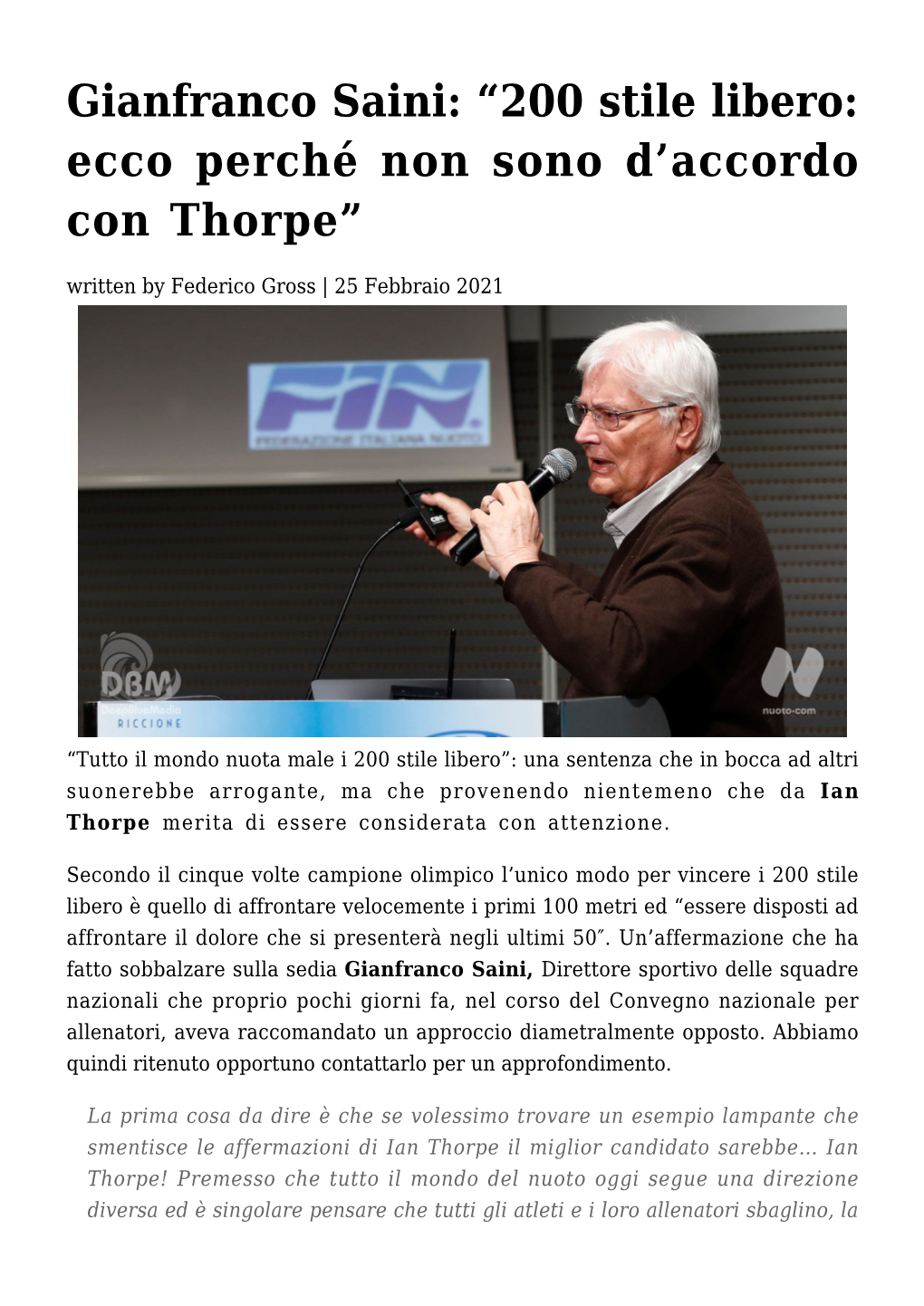 Gianfranco Saini: “200 Stile Libero: Ecco Perché Non Sono D’Accordo Con Thorpe” Written by Federico Gross | 25 Febbraio 2021