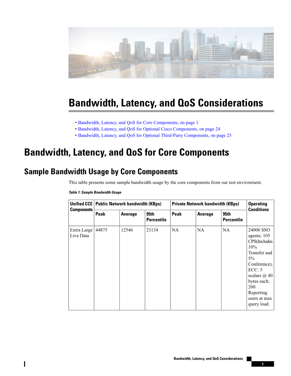 Bandwidth, Latency, and Qos Considerations