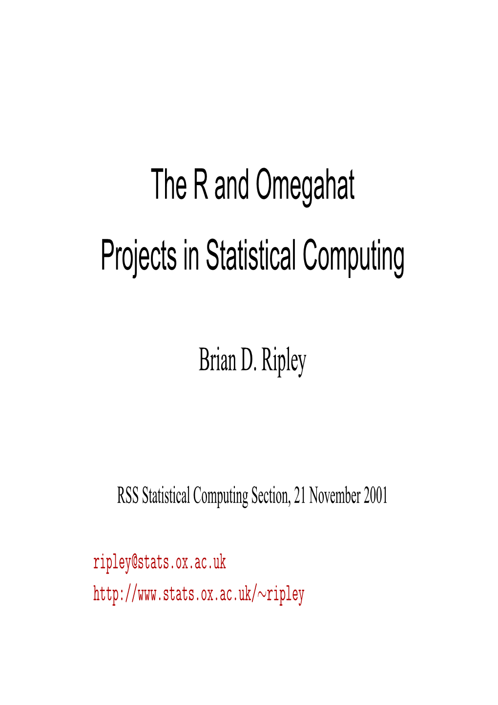 The R and Omegahat Projects in Statistical Computing