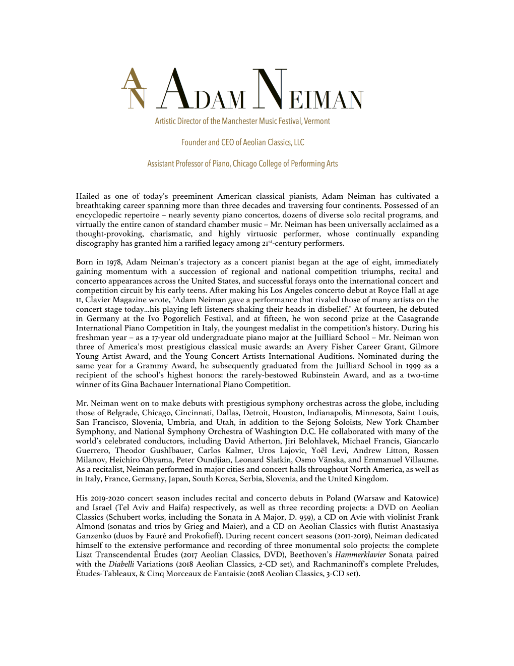 Hailed As One of Today's Preeminent American Classical Pianists, Adam Neiman Has Cultivated a Breathtaking Career Spanning