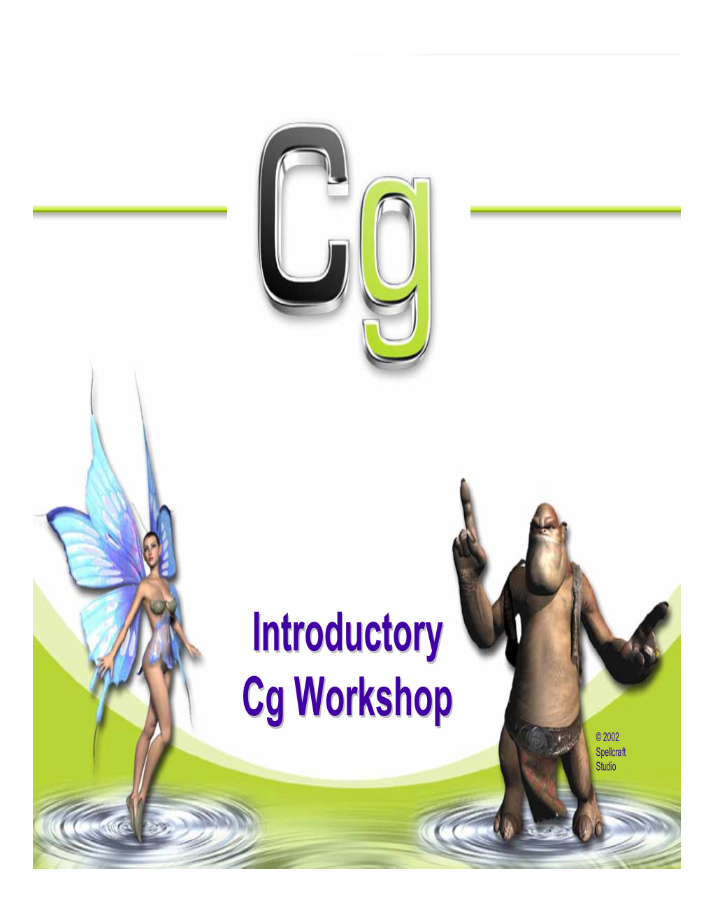 Introductory Cg Workshop