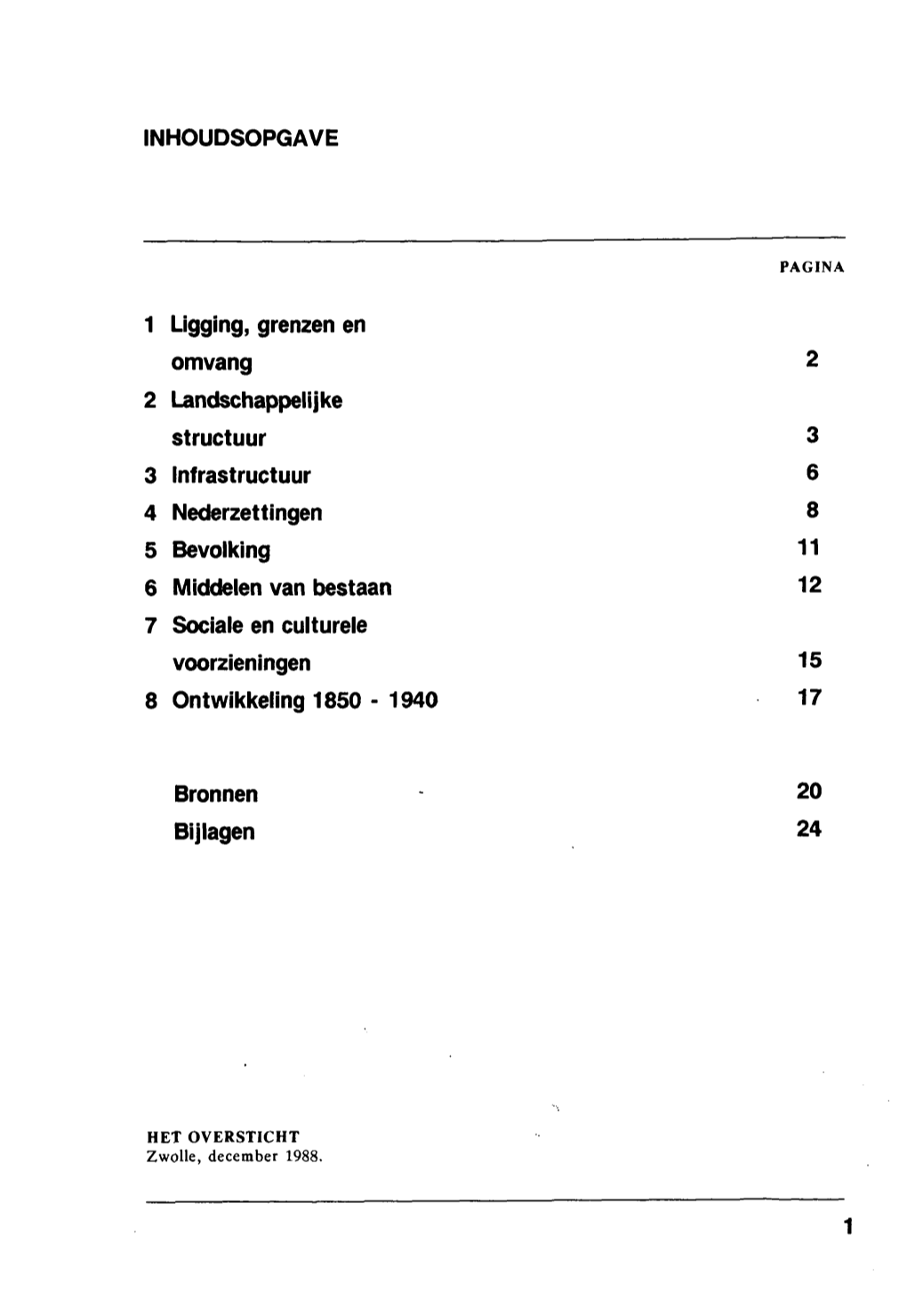 INHOUDSOPGAVE 1 Ligging, Grenzen En Omvang 2 2