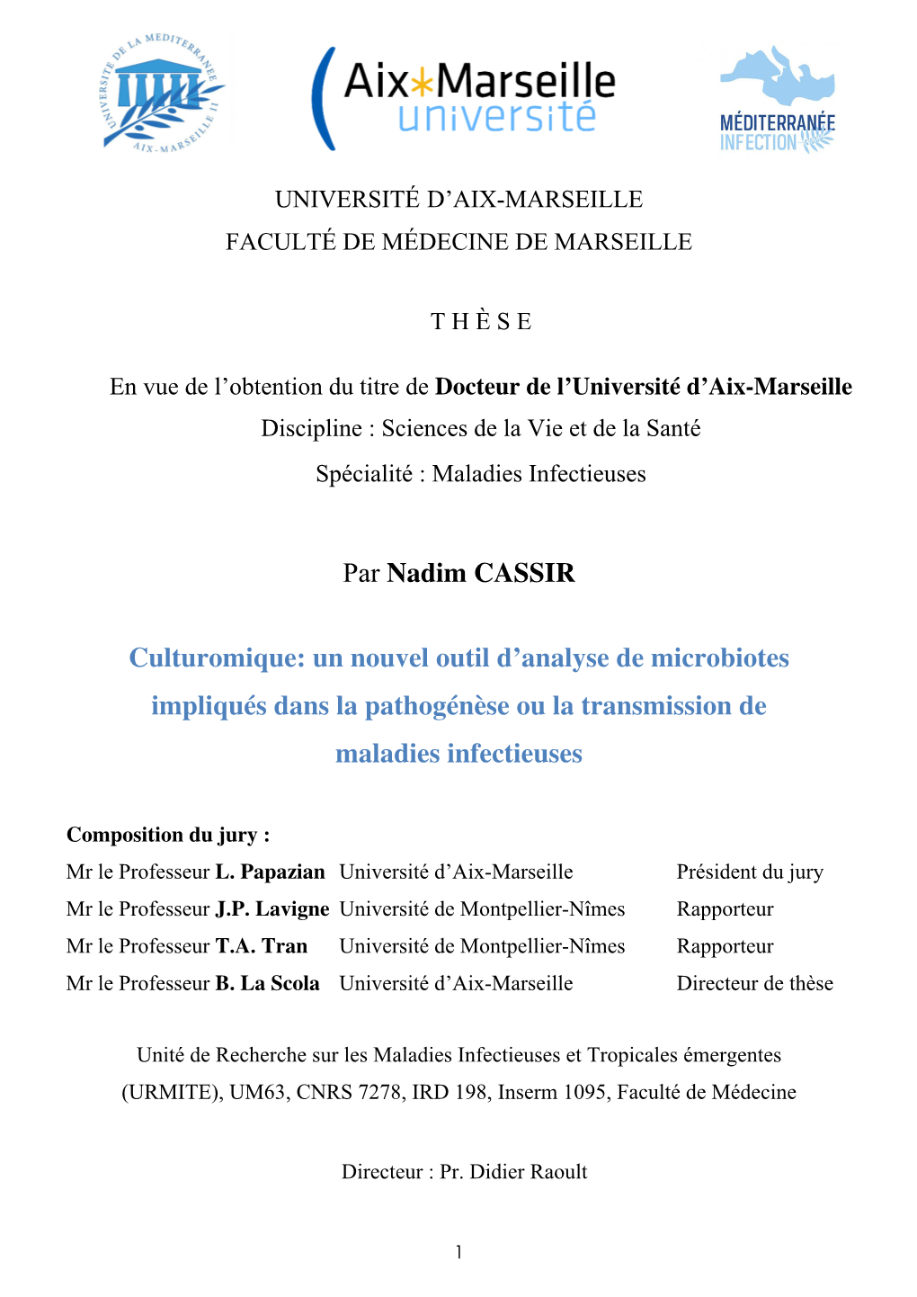 Par Nadim CASSIR Culturomique: Un Nouvel Outil D'analyse De Microbiotes Impliqués Dans La Pathogénèse Ou La Transmission De