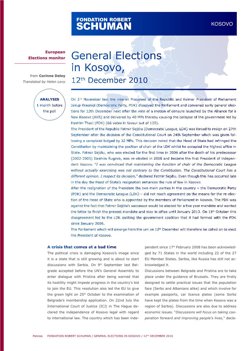 General Elections in Kosovo, from Corinne Deloy Th Translated by Helen Levy 12 December 2010