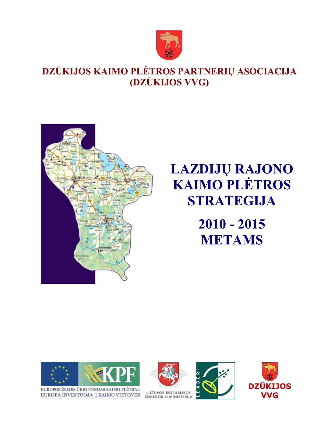 Lazdijų Rajono Kaimo Plėtros Strategija 2010-2015 Metams