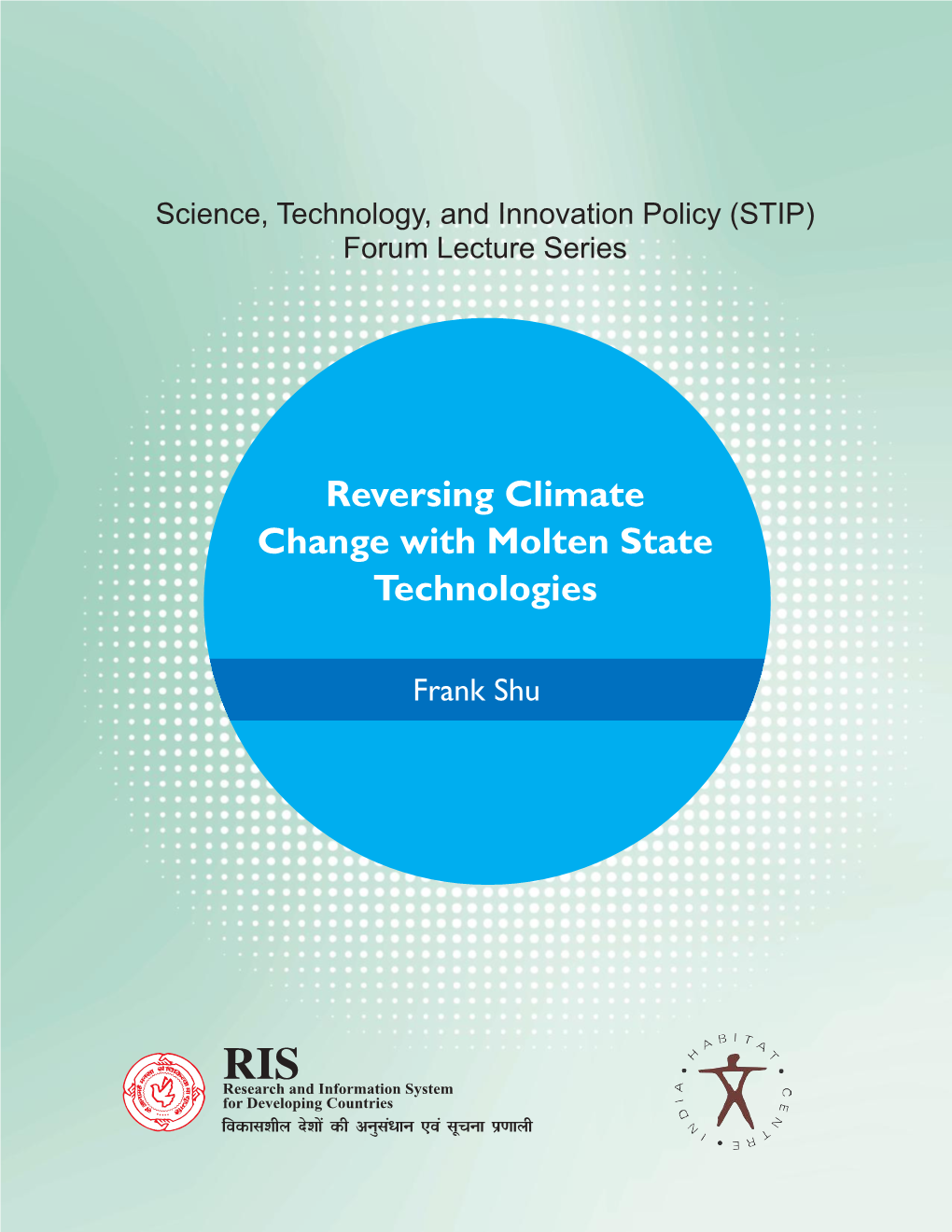 Reversing Climate Change with Molten State Technologies