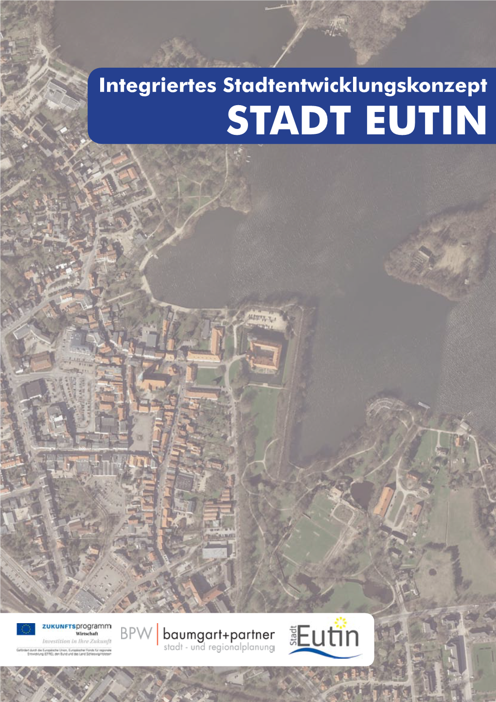 Integriertes Stadtentwicklungskonzept STADT EUTIN