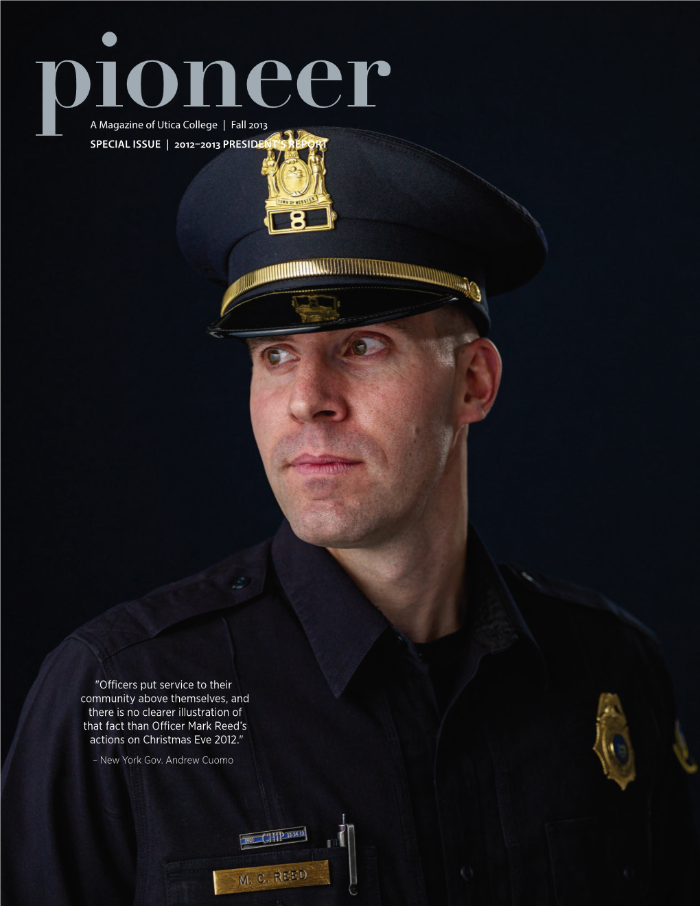 Pioneera Magazine of Utica College | Fall 2013 Special Issue | 2012–2013 President’S Report