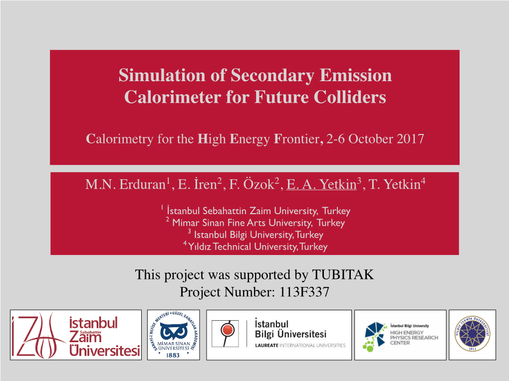 Simulation of Secondary Emission Calorimeter for Future Colliders