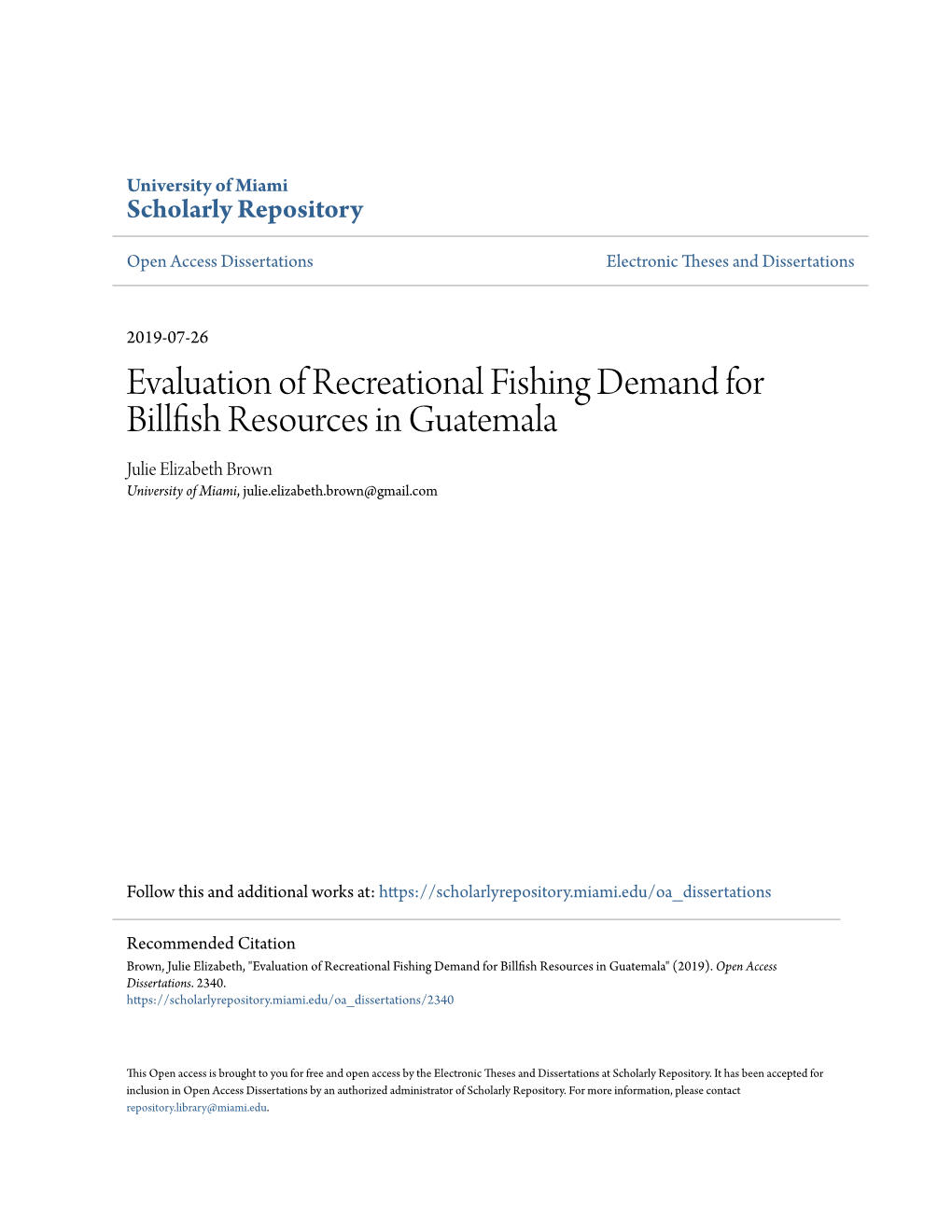 Evaluation of Recreational Fishing Demand for Billfish Resources in Guatemala Julie Elizabeth Brown University of Miami, Julie.Elizabeth.Brown@Gmail.Com