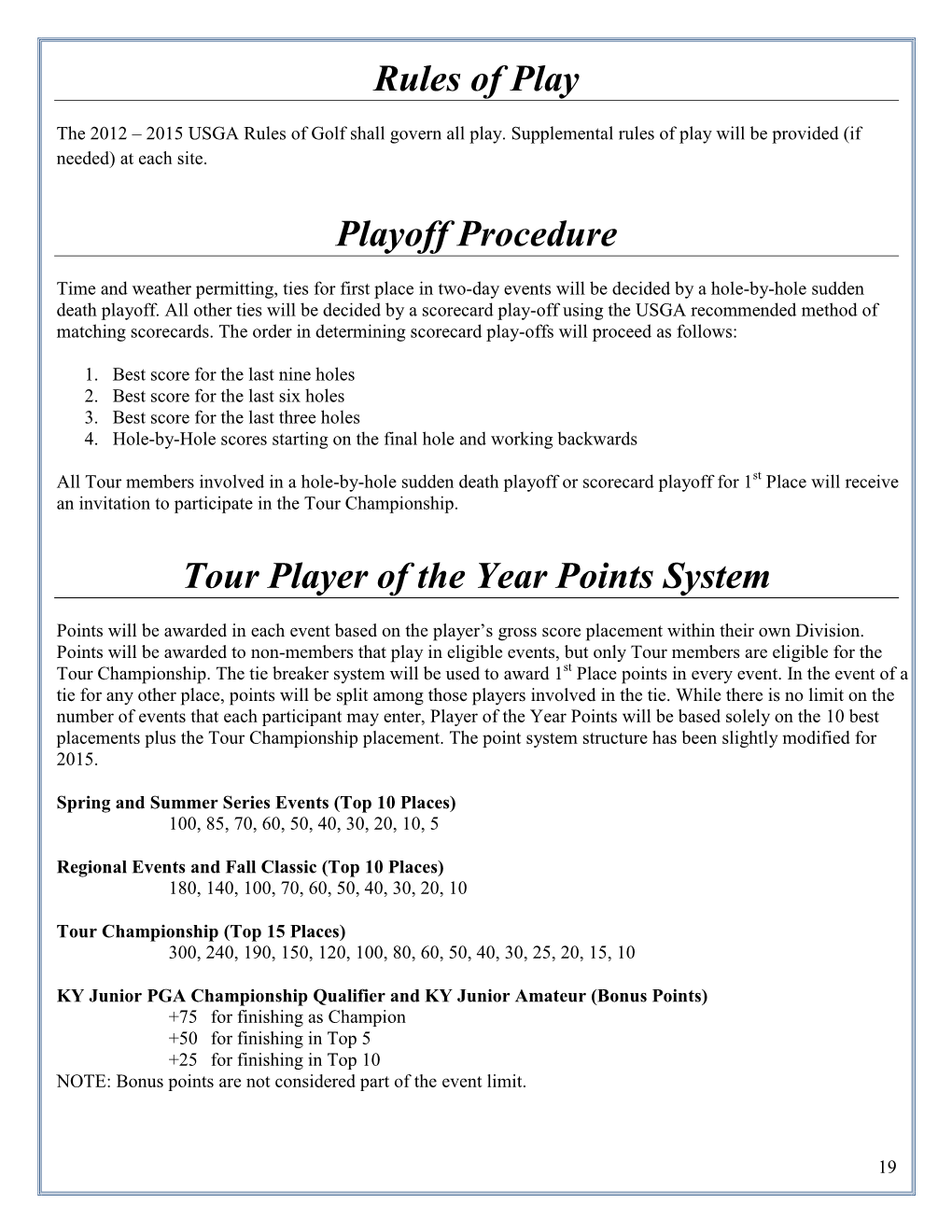 Rules of Play Playoff Procedure Tour Player of the Year Points System