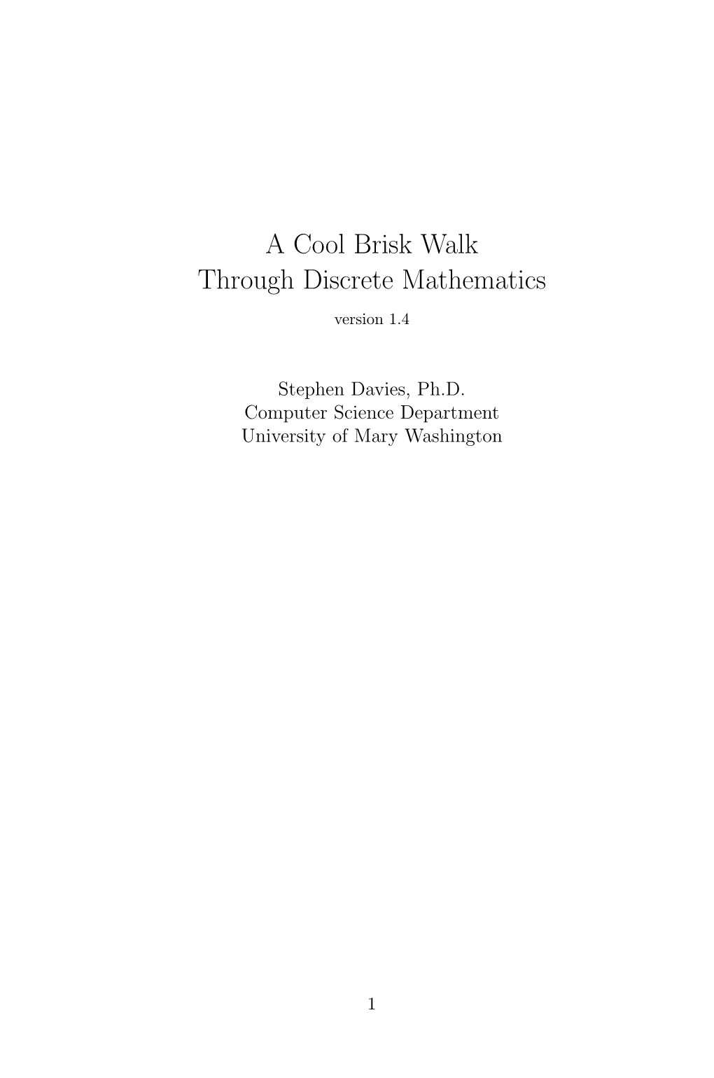 A Cool Brisk Walk Through Discrete Mathematics