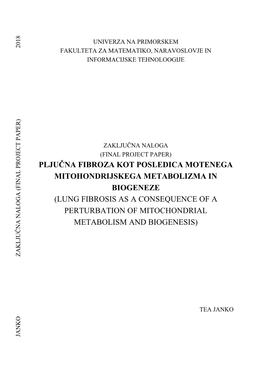 Lung Fibrosis As a Consequence of a Perturbation of Mitochondrial Metabolism and Biogenesis)