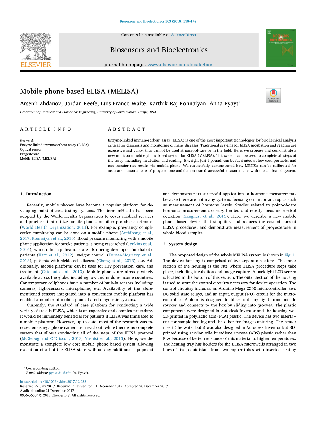 Mobile Phone Based ELISA (MELISA) T Arsenii Zhdanov, Jordan Keefe, Luis Franco-Waite, Karthik Raj Konnaiyan, Anna Pyayt⁎