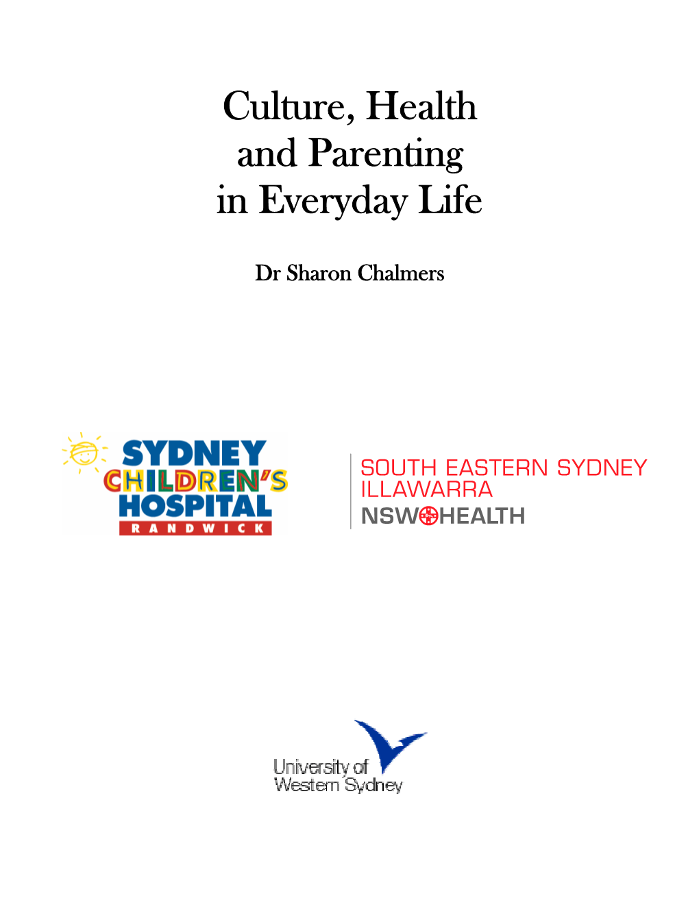 Culture, Health and Parenting in Everyday Life