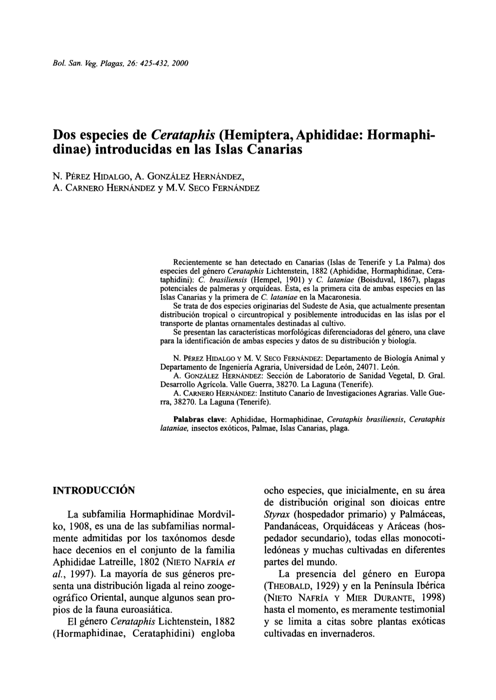 Dos Especies De Cerataphis (Hemiptera, Aphididae: Hormaphi- Dinae) Introducidas En Las Islas Canarias
