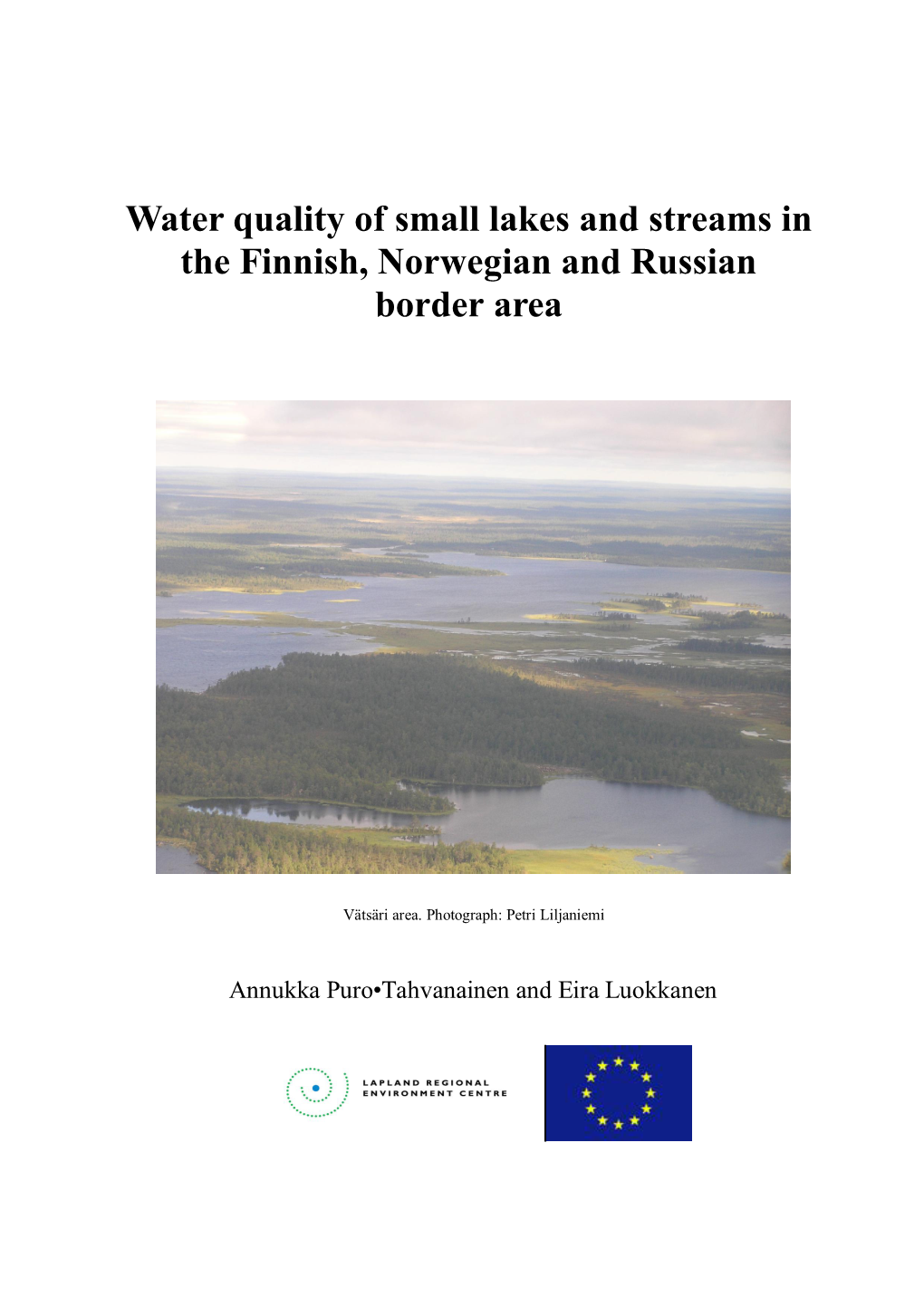 Water Quality of Small Lakes and Streams in the Finnish, Norwegian and Russian Border Area