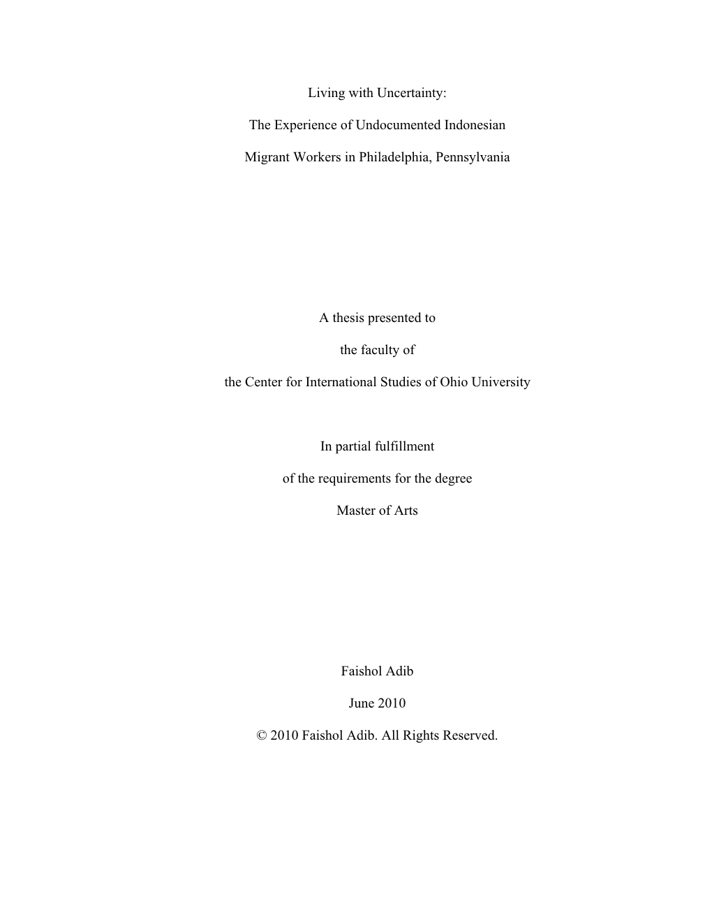 The Experience of Undocumented Indonesian Migrant Workers in Philadelphia, Pennsylvania a Thesis Prese
