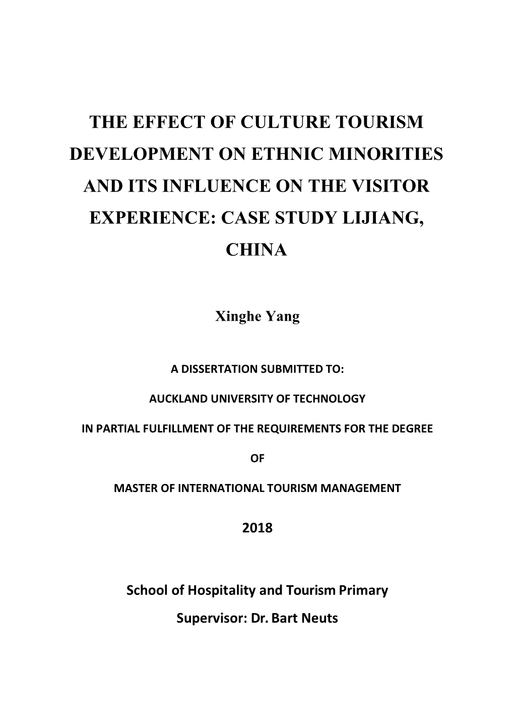 The Effect of Culture Tourism Development on Ethnic Minorities and Its Influence on the Visitor Experience: Case Study Lijiang, China