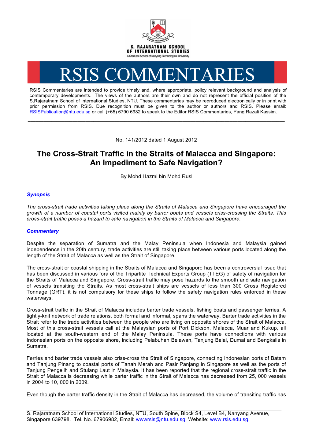 The Cross-Strait Traffic in the Straits of Malacca and Singapore: an Impediment to Safe Navigation?