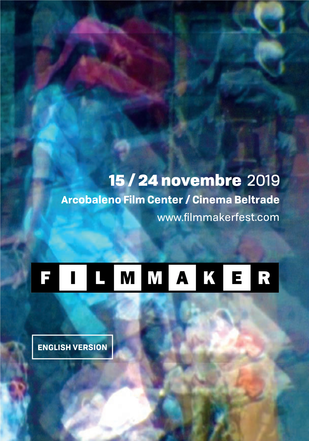 15 / 24 Novembre 2019 Arcobaleno Film Center / Cinema Beltrade