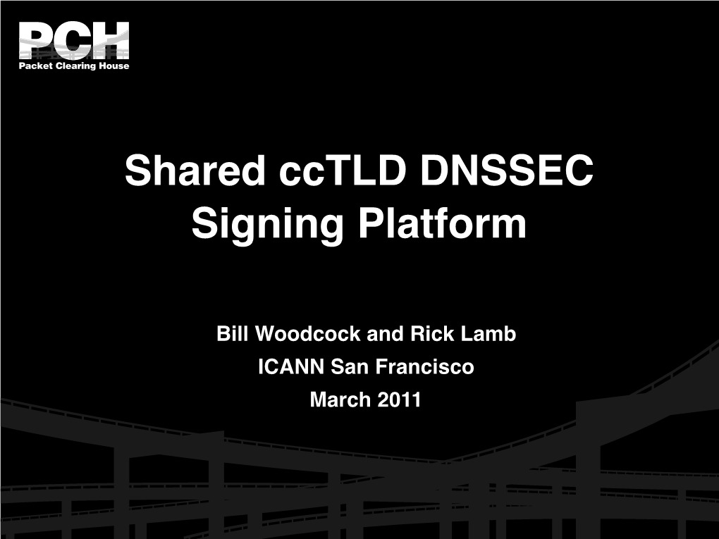 Shared Cctld DNSSEC Signing Platform