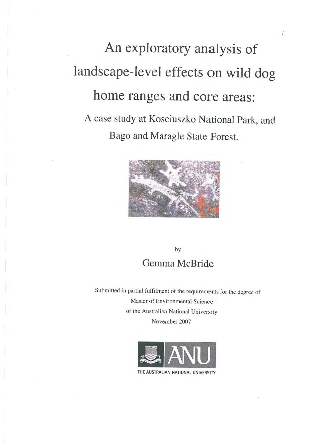 An Exploratory Analysis of Landscape-Level Effects on Wild Dog Home Ranges and Core Areas
