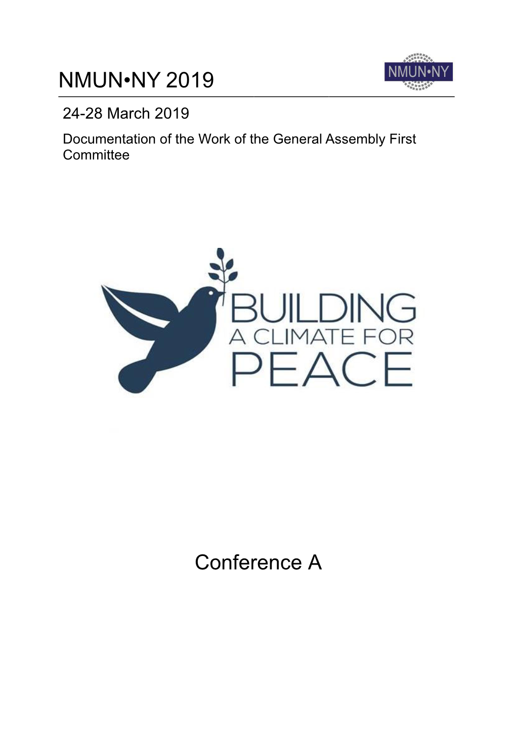 NMUN•NY 2019 24-28 March 2019 Documentation of the Work of the General Assembly First Committee