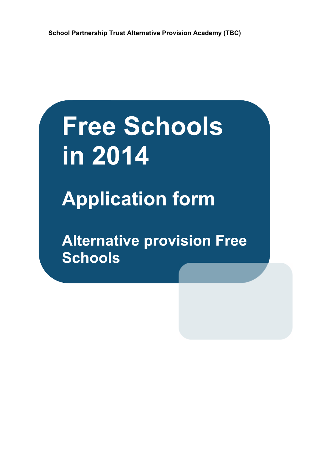 Free Schools in 2014