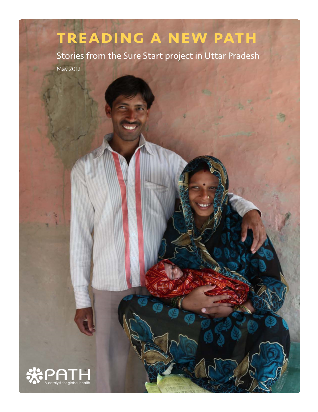 Treading a New Path: Stories from the Sure Start Project in Uttar Pradesh