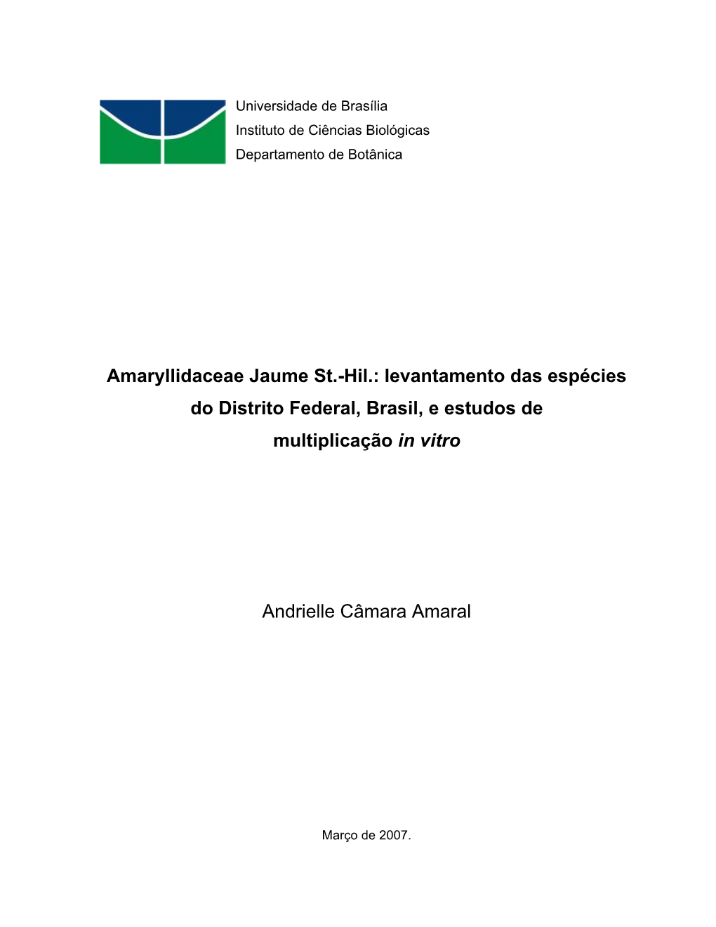 Amaryllidaceae Jaume St.-Hil.: Levantamento Das Espécies Do Distrito Federal, Brasil, E Estudos De Multiplicação in Vitro