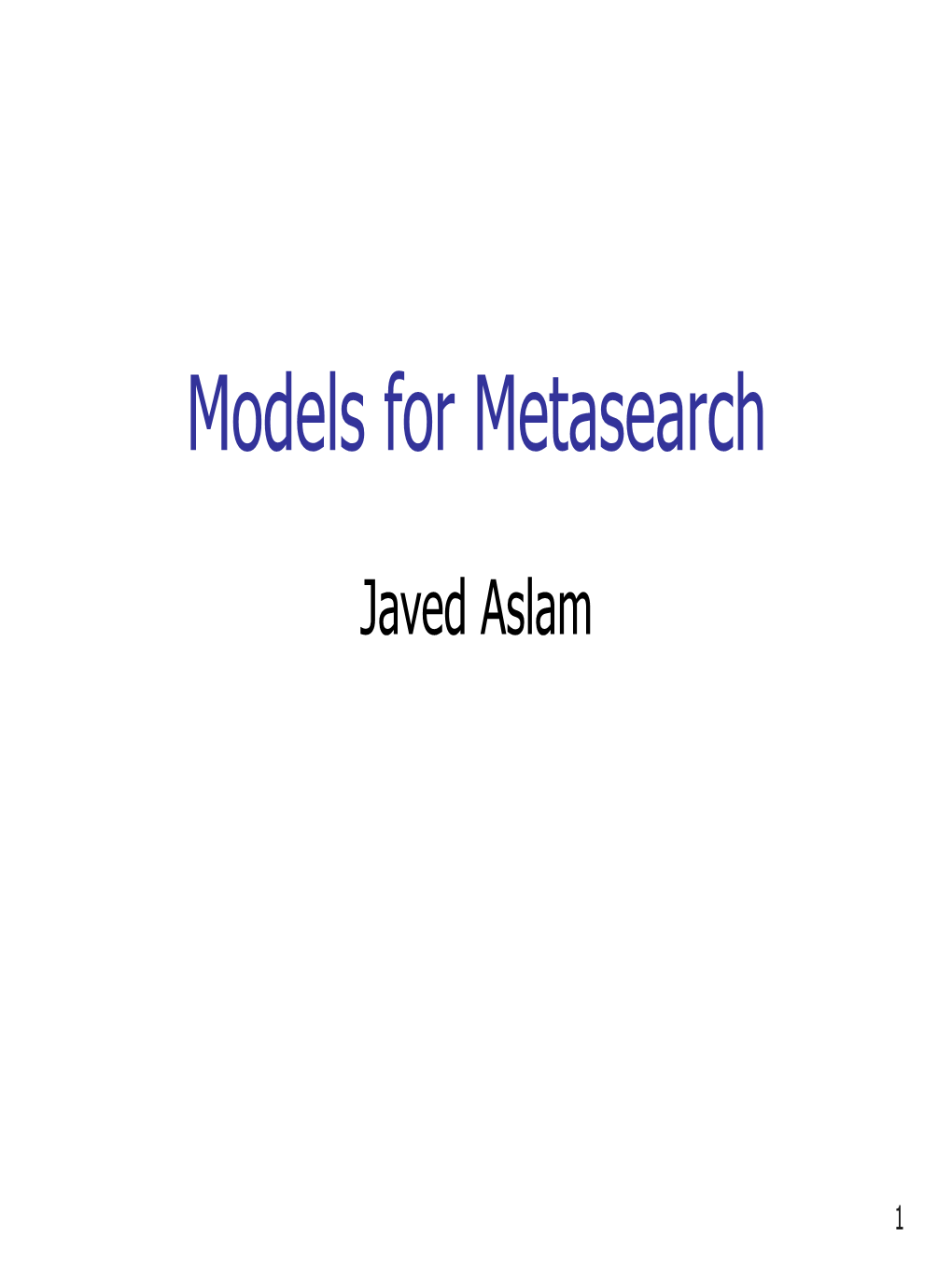 Models for Metasearch