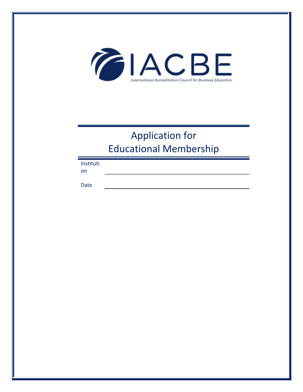 Application for Educational Membership Institution Date International Accreditation Council