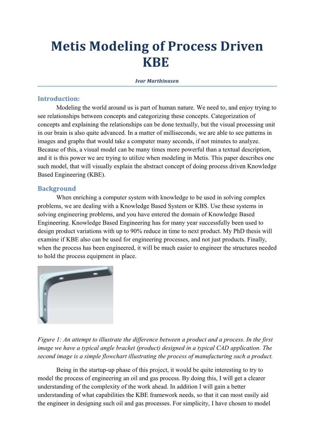 Metis Modeling of Process Driven KBE