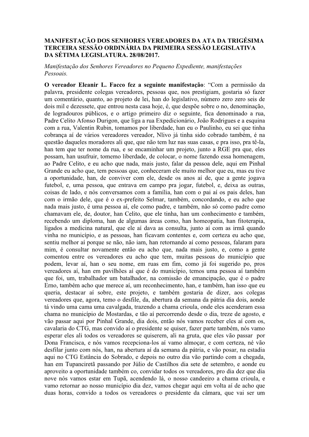 Manifestação Dos Senhores Vereadores Da Ata Da Trigésima Terceira Sessão Ordinária Da Primeira Sessão Legislativa Da Sétima Legislatura