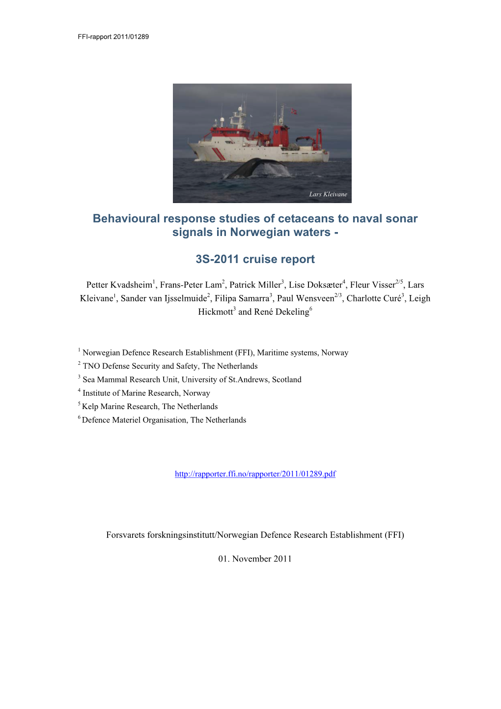 Behavioural Response Studies of Cetaceans to Naval Sonar Signals in Norwegian Waters