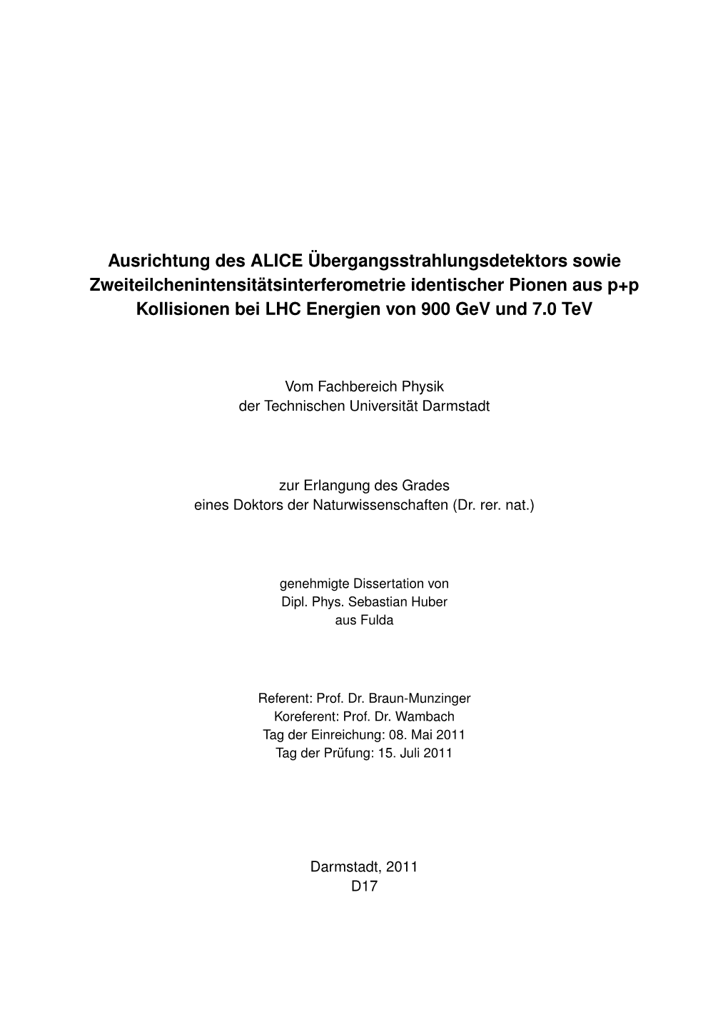 Ausrichtung Des ALICE ¨Ubergangsstrahlungsdetektors