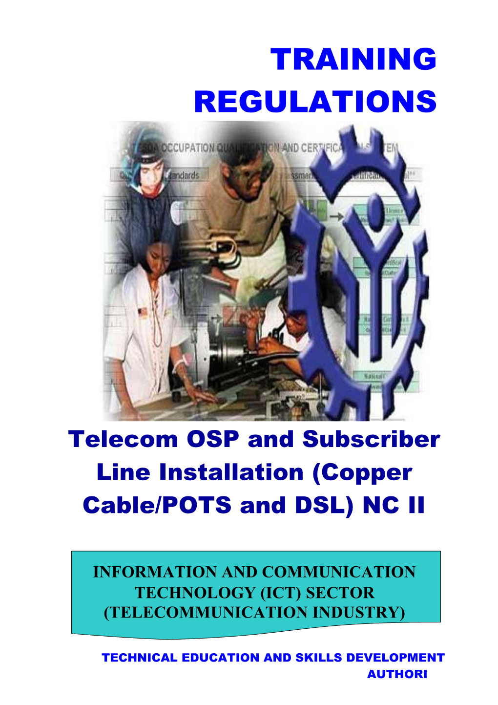 TELECOM OSP and SUBSCRIBER LINE INSTALLATION (Copper Cable/POTS and DSL)