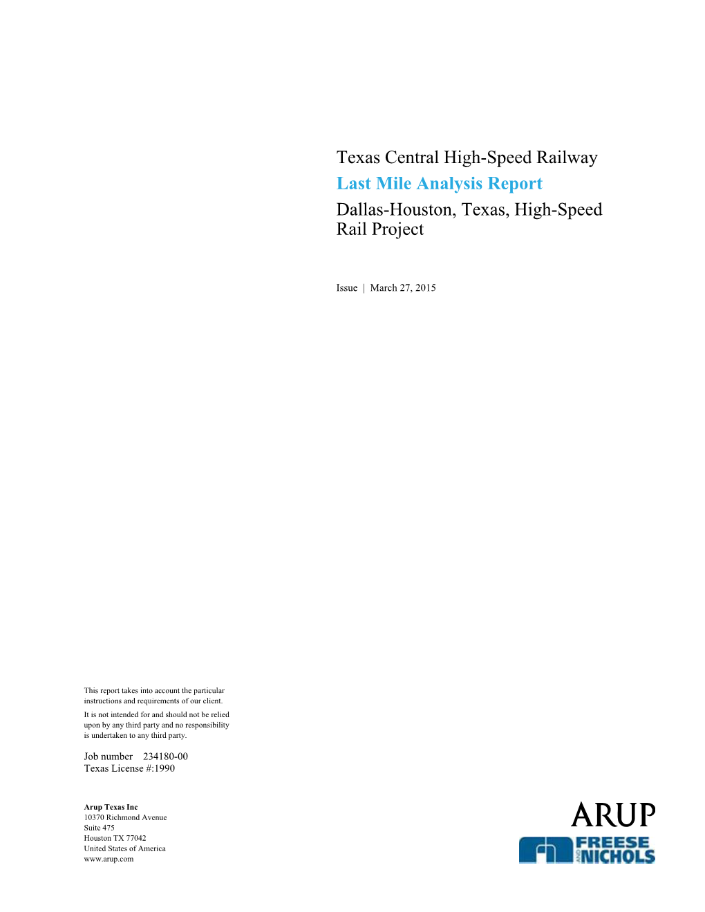 Texas Central High-Speed Railway Last Mile Analysis Report Dallas-Houston, Texas, High-Speed Rail Project