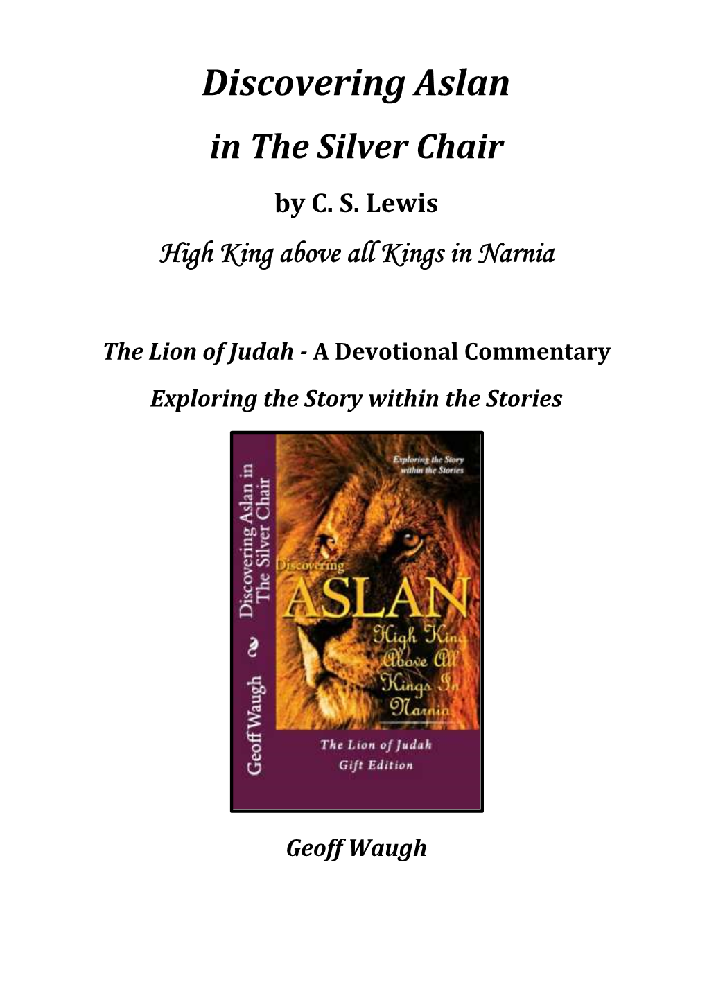 Discovering Aslan in the Silver Chair –