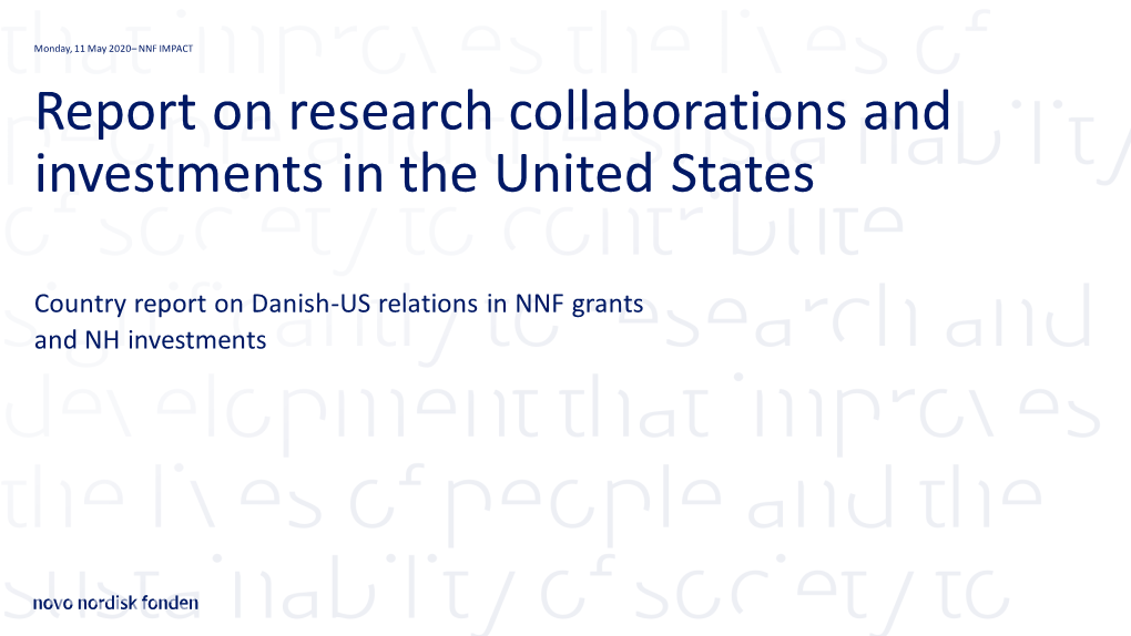 Country Report on Danish-US Relations in NNF Grants and NH Investments Country Report – US – NNF IMPACT Executive Summary