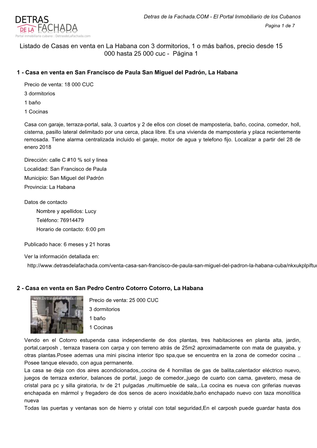 Listado De Casas En Venta En La Habana Con 3 Dormitorios, 1 O Más Baños, Precio Desde 15 000 Hasta 25 000 Cuc - Página 1