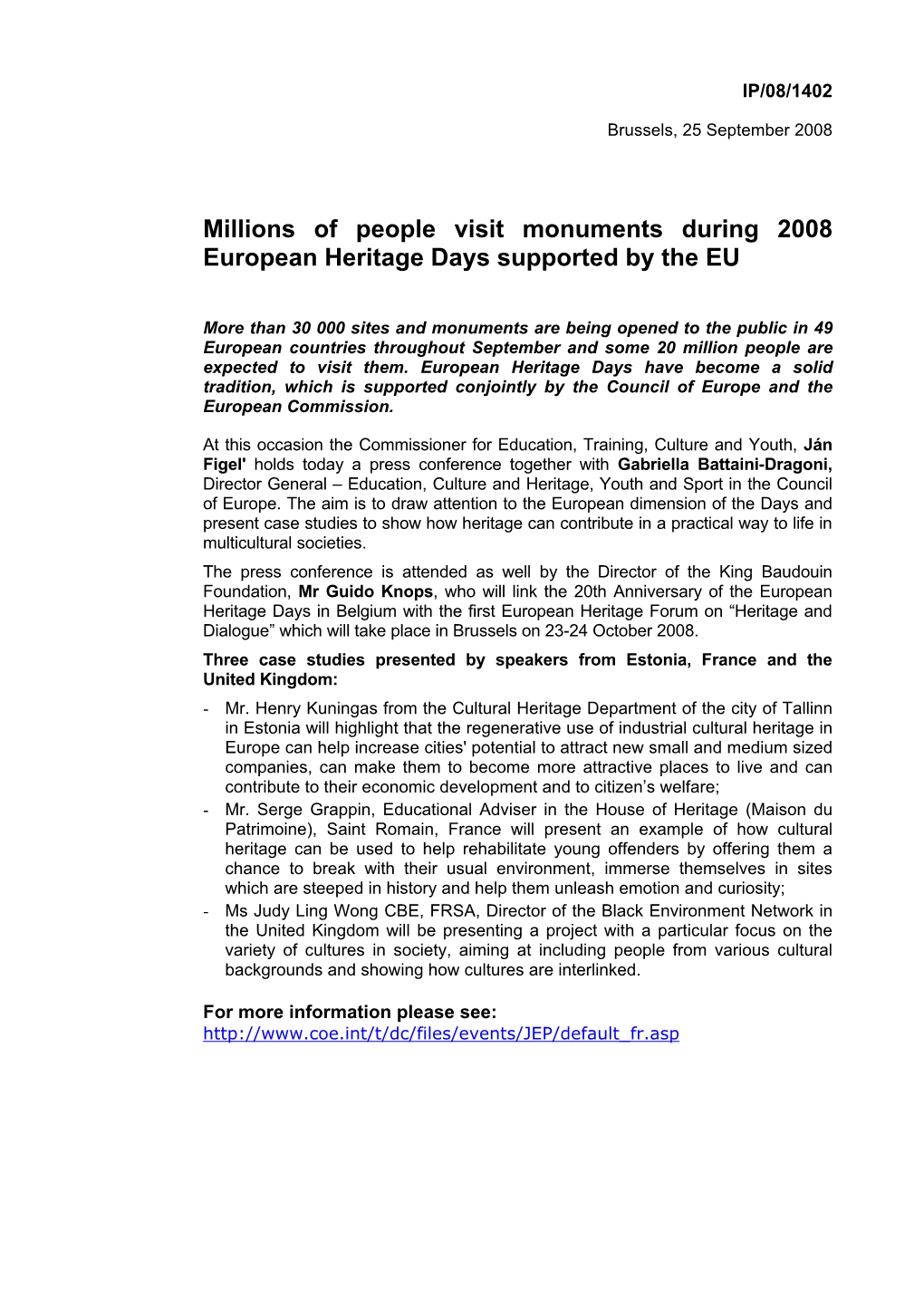 Millions of People Visit Monuments During 2008 European Heritage Days Supported by the EU