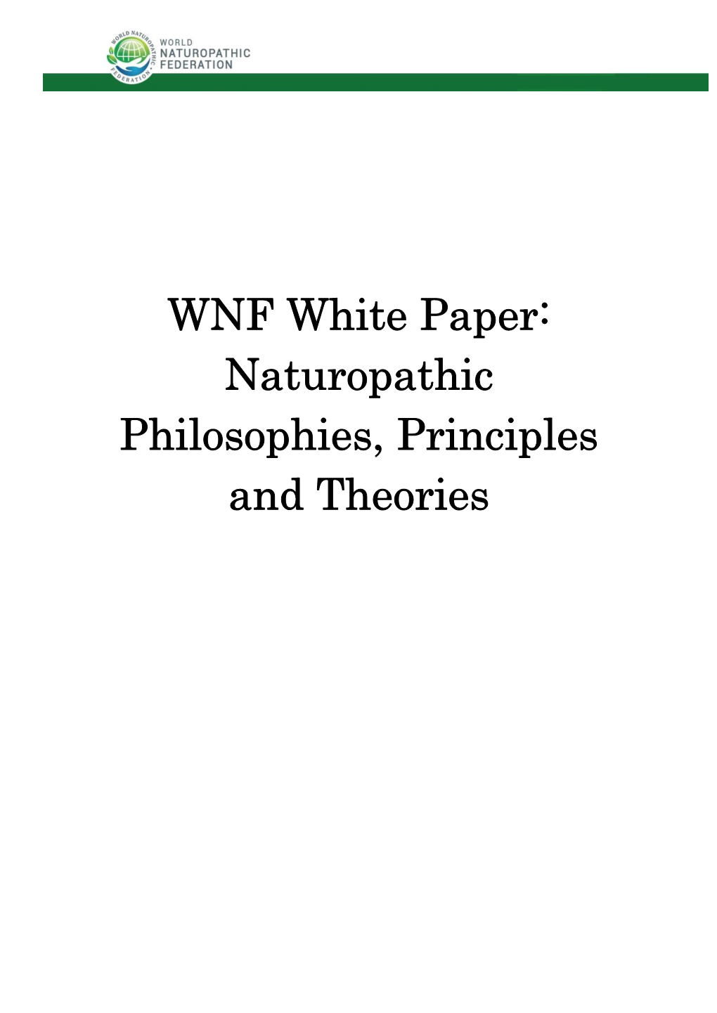 WNF White Paper: Naturopathic Philosophies, Principles and Theories